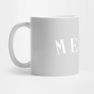 Meek Mug